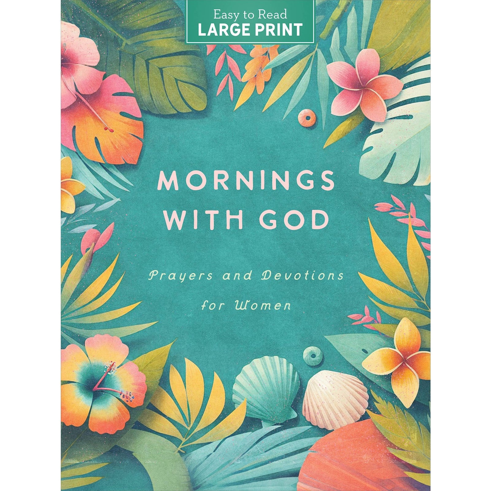Mornings With God: Prayers and Devotions for Women
