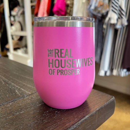 12oz Real Housewives of Prosper Wine Tumbler Pink - Karadise Boutique